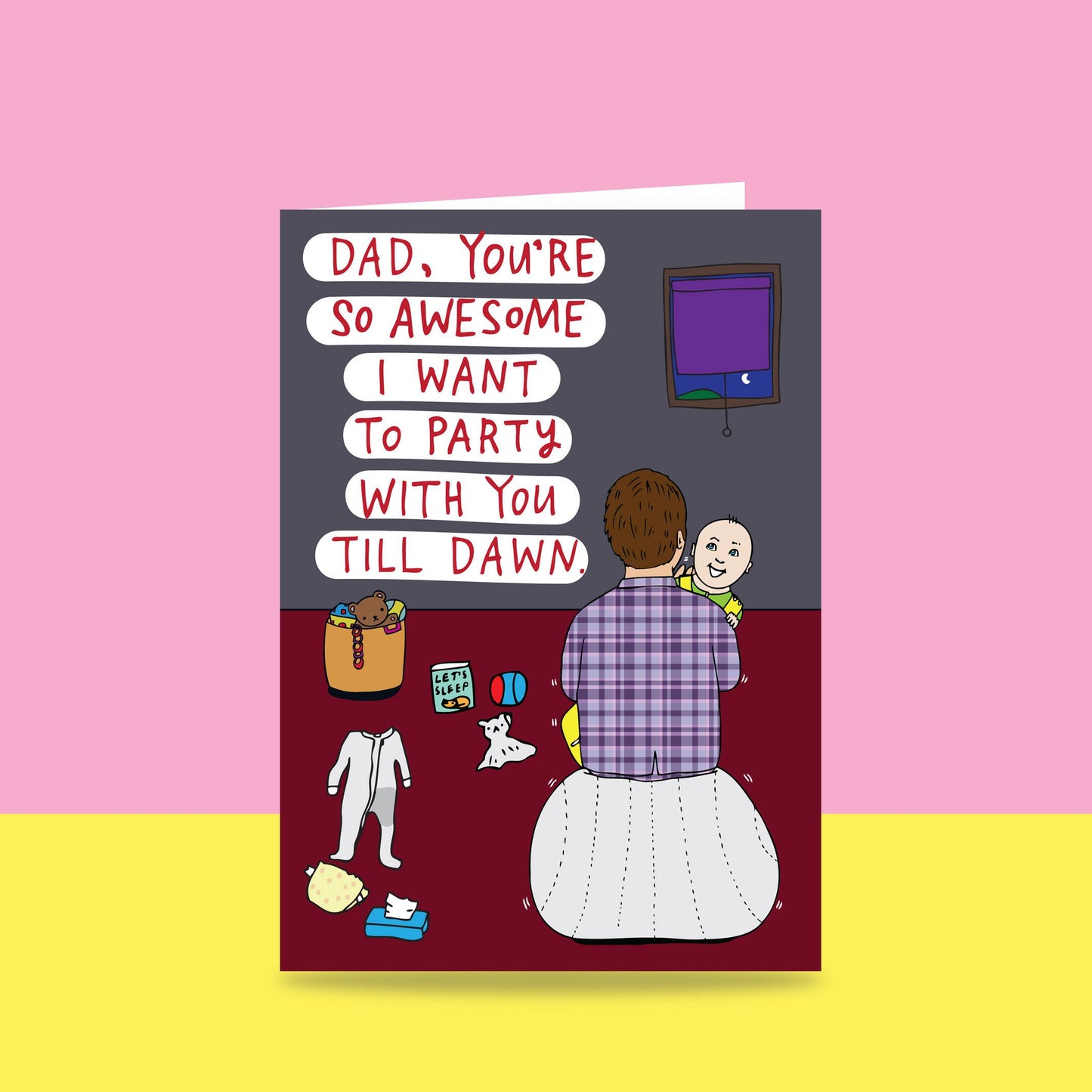 Dad, You're So Awesome I Want To Party With You Till Dawn Greeting Card