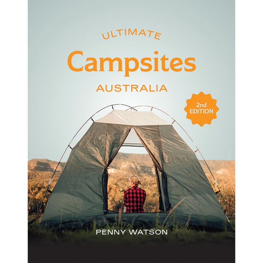 Ultimate Campsites: Australia – 2nd Edition