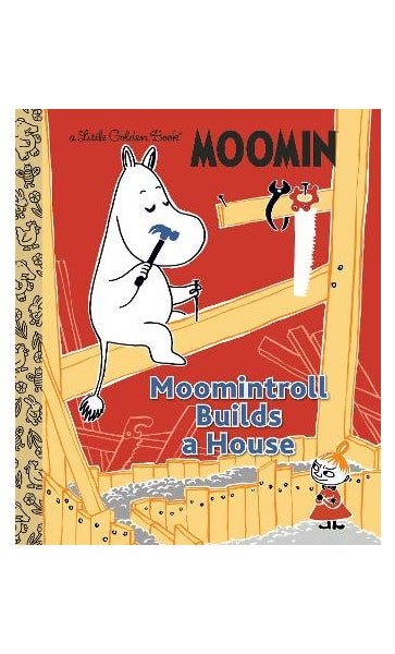 Moomintroll Builds a House