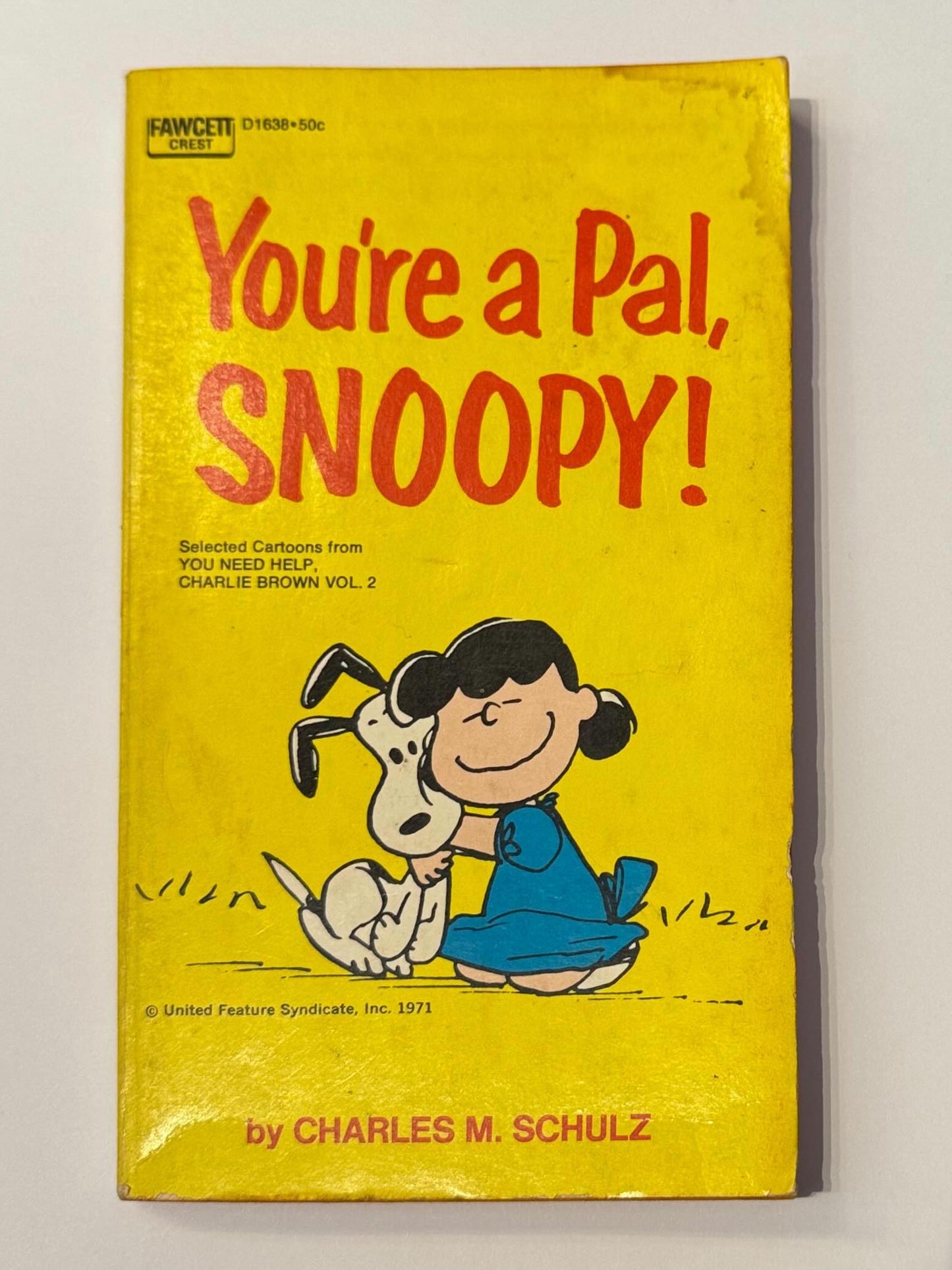 You’re A Pal, Snoopy #D1638 February 1972 VG