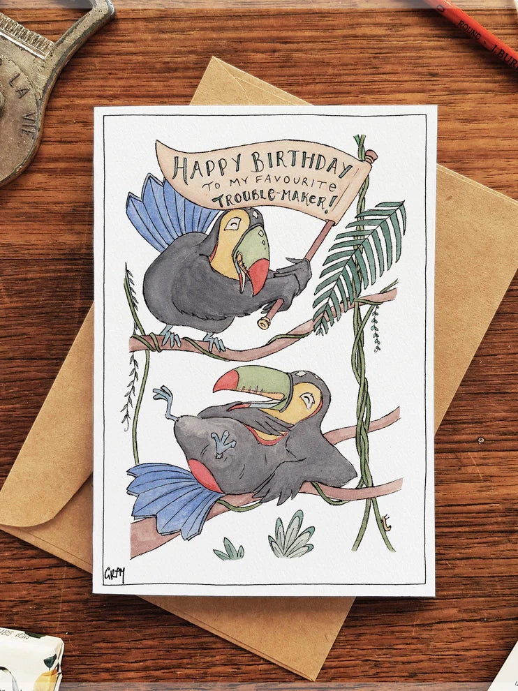 Happy Birthday, Trouble-Maker! Greeting Card