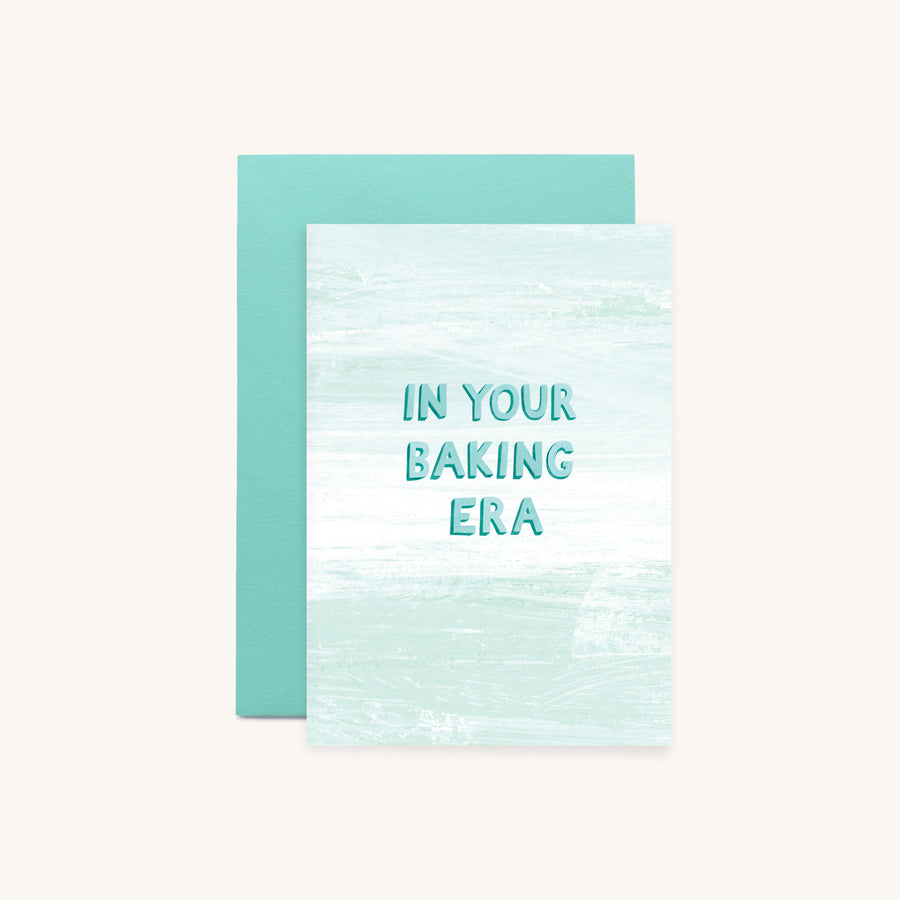 IN YOUR BAKING ERA.