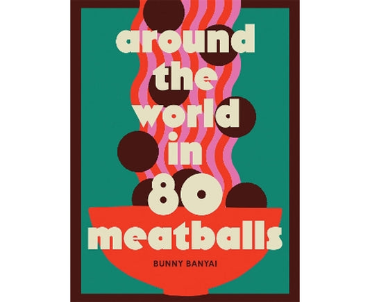 Around the World in 80 Meatballs