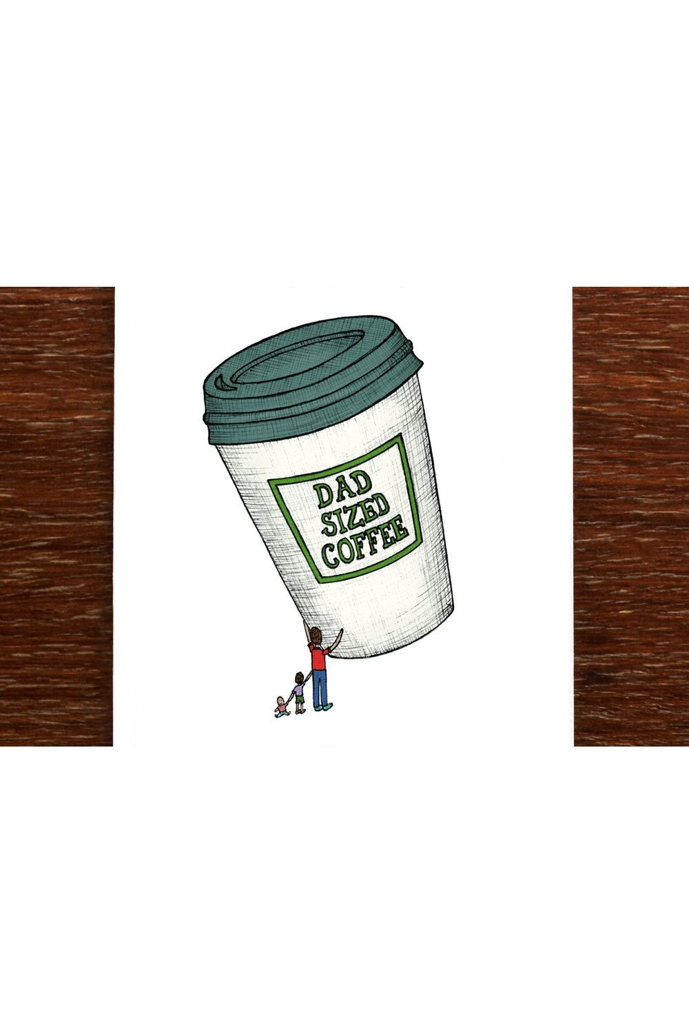 Dad Sized Coffee - Father's Day Card - Mu Shop