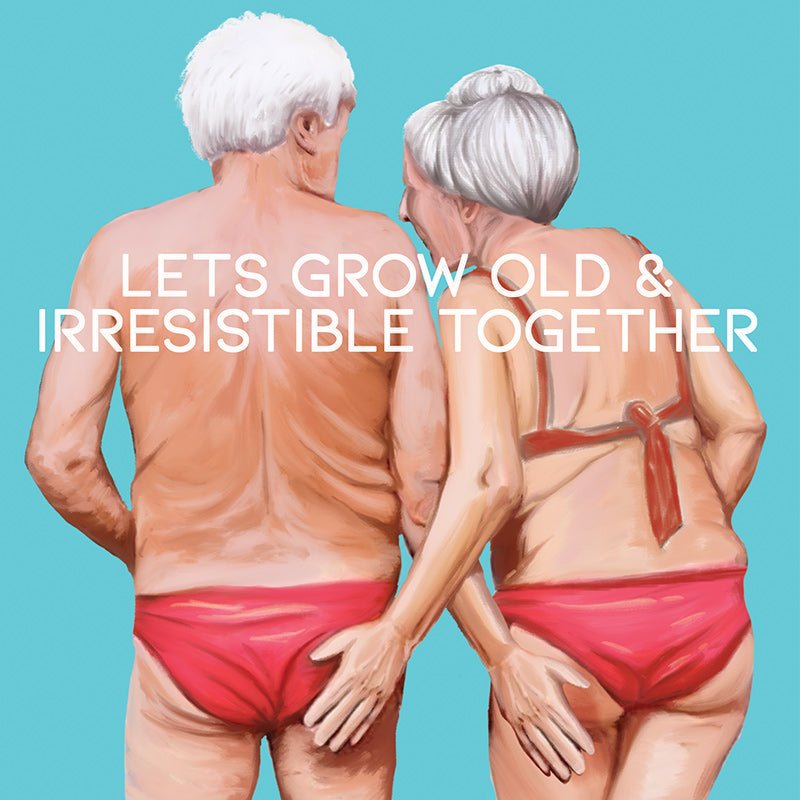 GREETING CARD OLD AND IRRESISTIBLE TOGETHER - Mu Shop