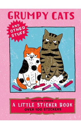Grumpy Cats and Other Stuff sticker book cover by Charlotte Farmer