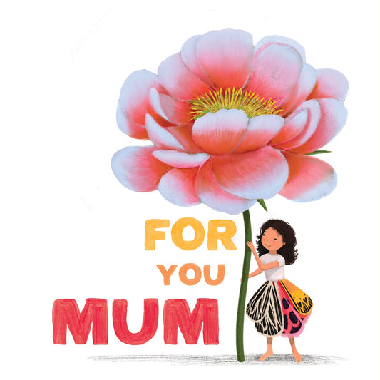 For You Mum – Greeting Card
