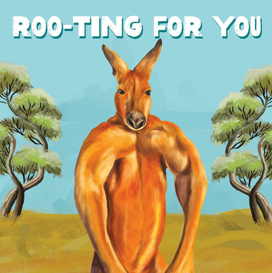 Roo-ting For You Greeting Card