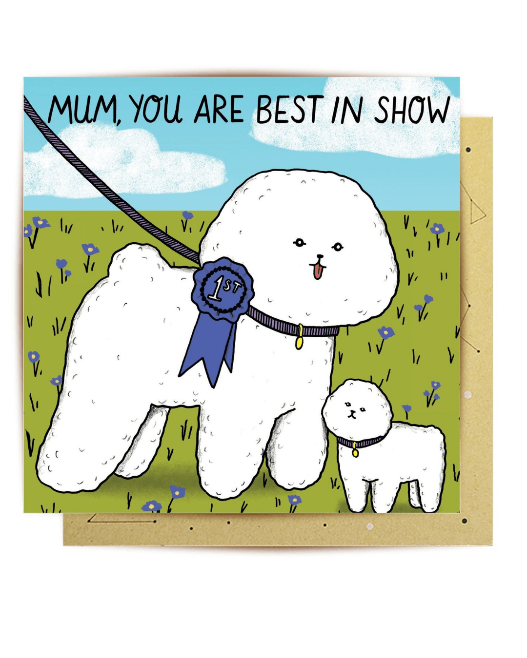 Mum, You are Best in Show greeting card - Mu Shop