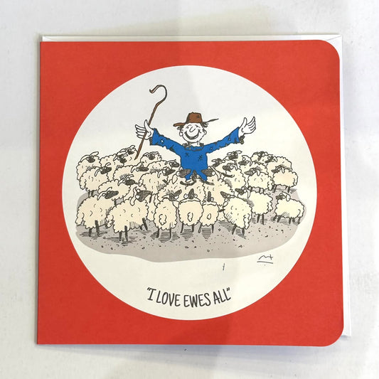 "I Love Ewes All" Greeting Card