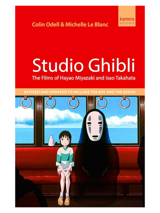 Studio Ghibli: The Films of Hayao Miyazaki and Isao Takahata