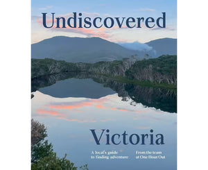 Undiscovered Victoria A Locals' Guide to Finding Adventure - Mu Shop