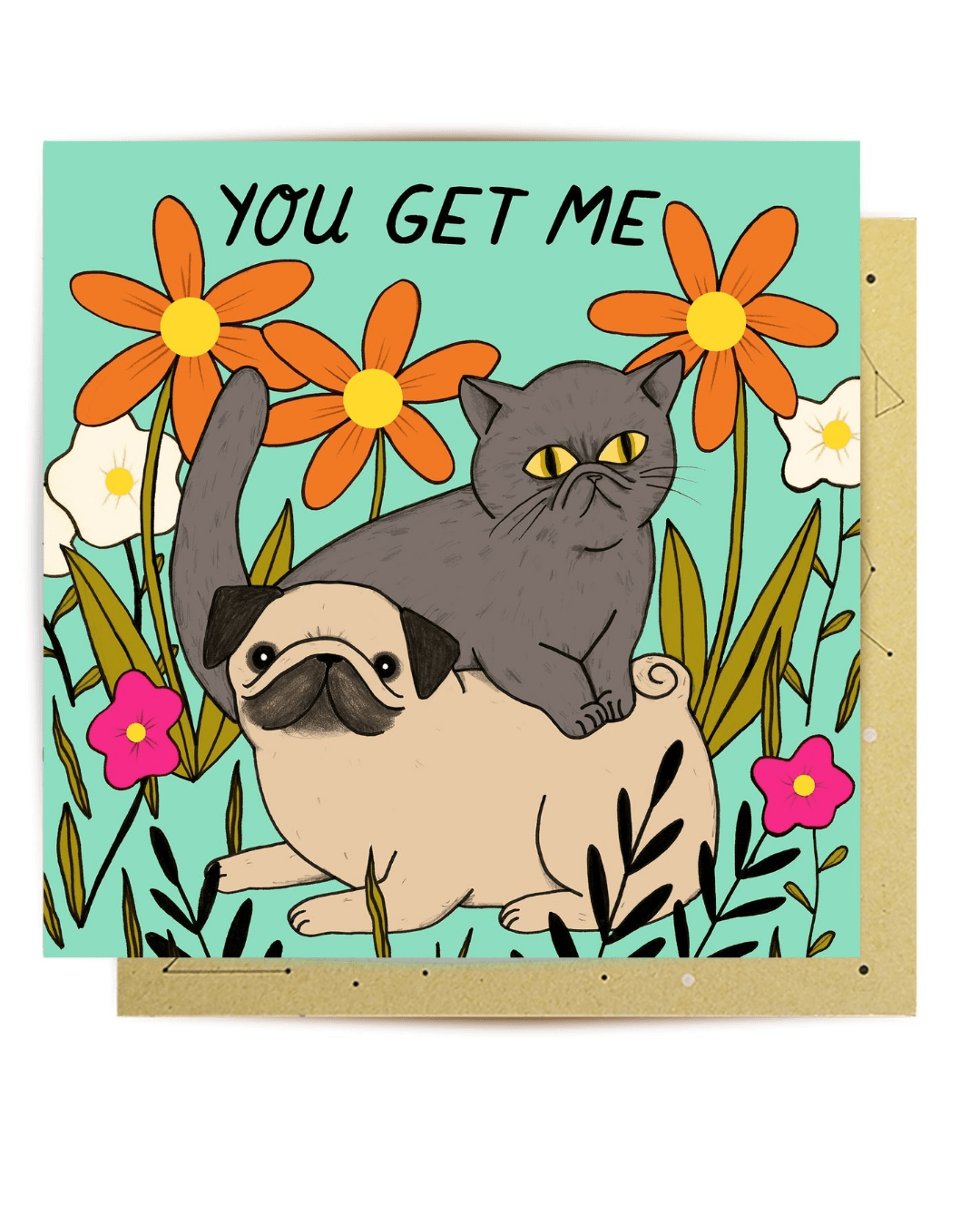 You Get Me greeting card - Mu Shop