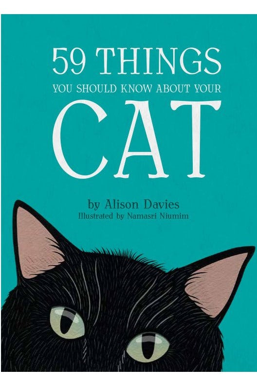 59 THINGS YOU SHOULD KNOW ABOUT YOUR CAT by Alison Davies - Mu Shop