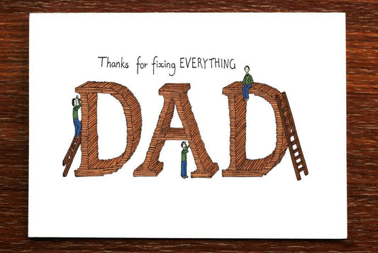 Thanks for fixing Everything Dad - Greeting Card - Mu Shop